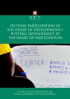 2012: Putting Participation at the Heart of Development//Putting Development at the Heart of Participation